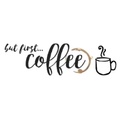 But First Coffee Quote Peel And Stick Wall Decal Black/Gold - RoomMates -Home Decor Store GUEST 986c31a6 d6f2 4c4f 93bf 85102db5cd0a
